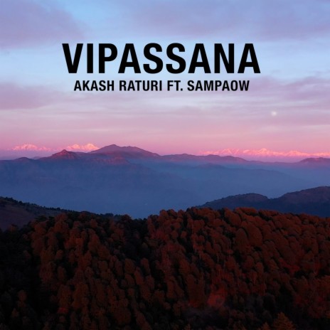 Vipassana ft. Sampaow & Abhijay Sharma | Boomplay Music