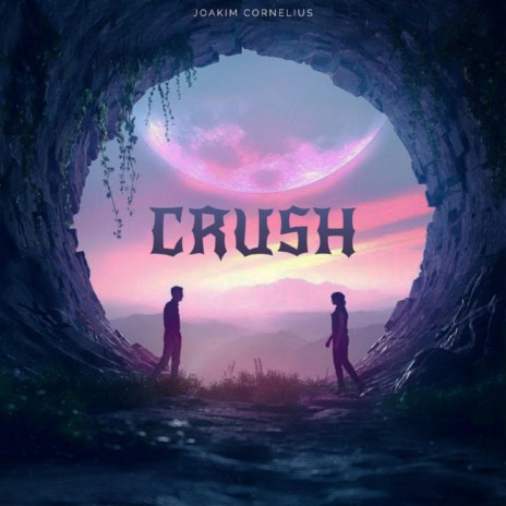 Crush ft. Joakim Cornelius & Lunarrr | Boomplay Music