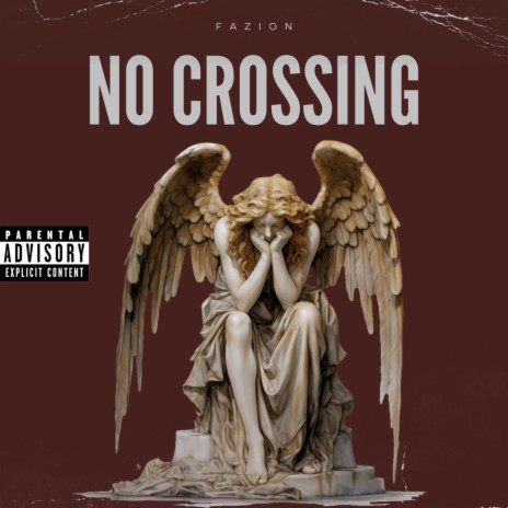 NO CROSSING | Boomplay Music