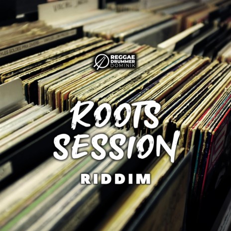 Roots Session Riddim | Boomplay Music