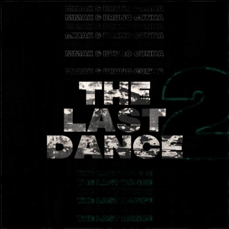 The Last Dance 2 ft. Bruno Cunha | Boomplay Music