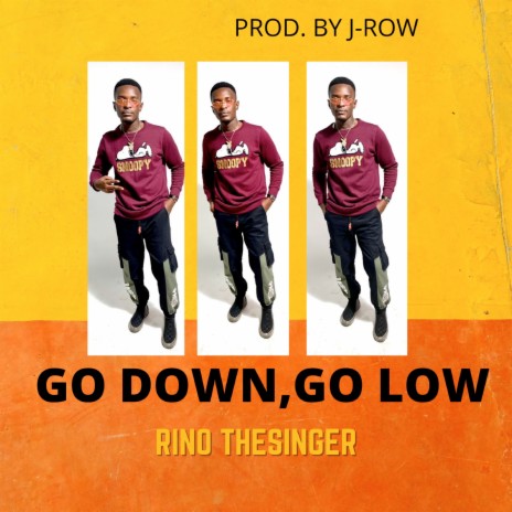 Go Down, Go Low | Boomplay Music