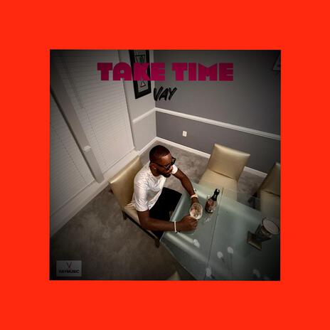 Take Time | Boomplay Music