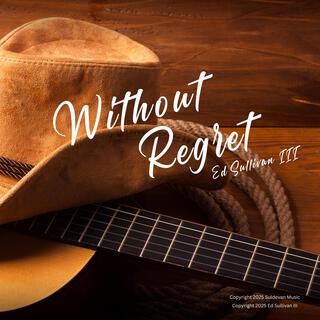 Without Regret (New Version) lyrics | Boomplay Music