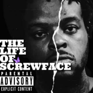 The Life Of ScrewFace Hosted By Screwed Up Cobain