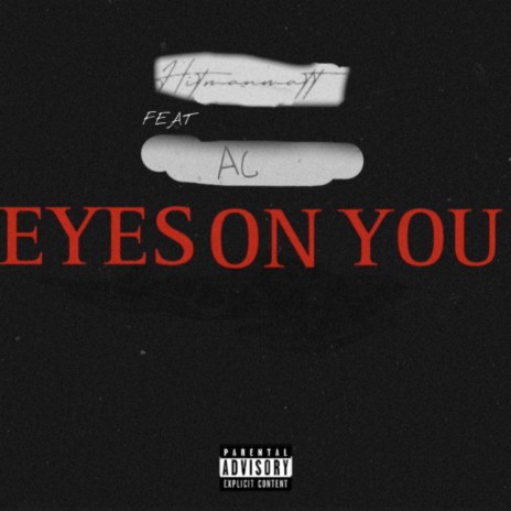 Eyes On You ft. A.C. | Boomplay Music