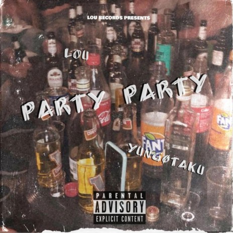 Party Party ft. yung0taku | Boomplay Music