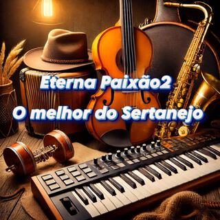 Eterna Paixão2 O melhor do Sertanejo