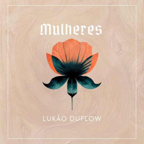 Mulheres (Extended) | Boomplay Music