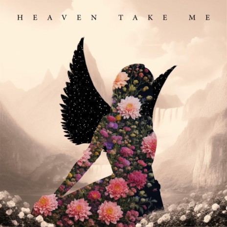 Heaven Take Me | Boomplay Music