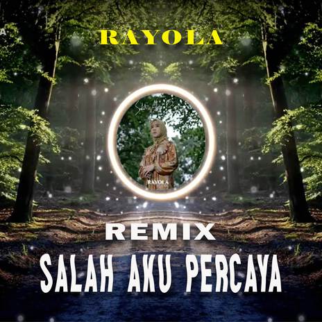 DJ SALAH AKU PERCAYA (REMIX) | Boomplay Music