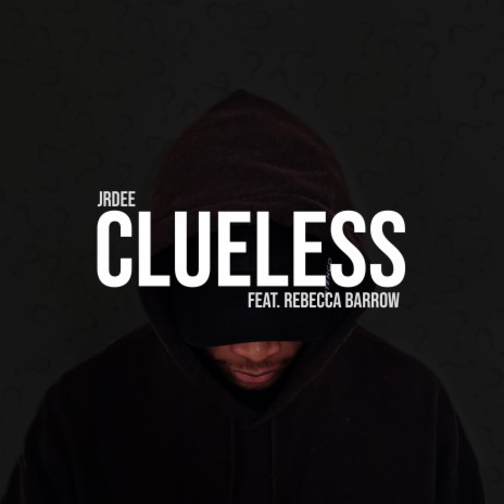 Clueless ft. Rebecca Barrow | Boomplay Music