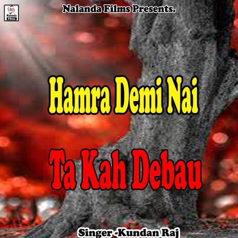 Hamra Demi Nai Ta Kah Debau Gharwa Me | Boomplay Music