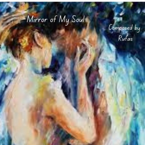 Mirror of My Soul | Boomplay Music