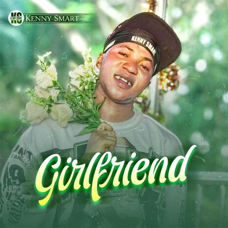 Girlfriend | Boomplay Music