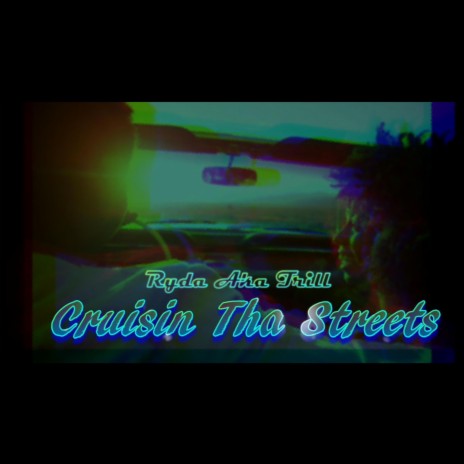 Cruisin Tha Streets | Boomplay Music