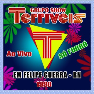 AO VIVO EM FELIPE GUERRA - RN 1998 SÓ FORRÓ