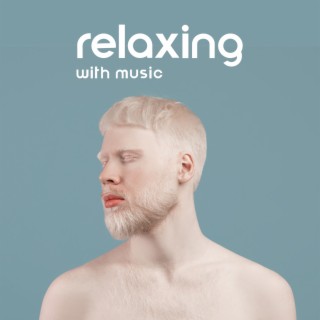 Relaxing With Music