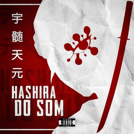 Hashira do Som | Boomplay Music