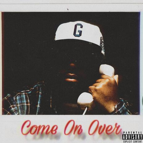 Come on over ft. OhNoSolo | Boomplay Music