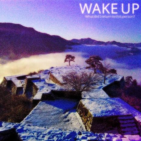 Wake Up! ft. Tafari | Boomplay Music