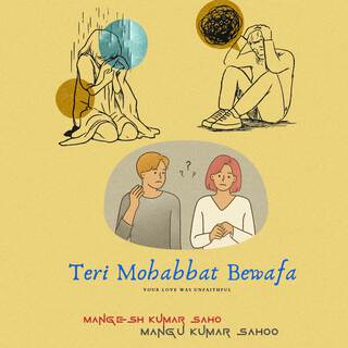 Teri Mohabbat Bewafa (Your Love Was Unfaithful)