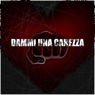 DAMMI UNA CAREZZA lyrics | Boomplay Music