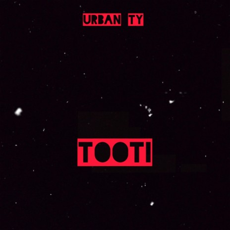 Tooti | Boomplay Music