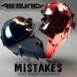 Mistakes ft. Dalin Shepherd lyrics | Boomplay Music