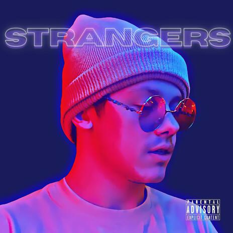 Strangers | Boomplay Music