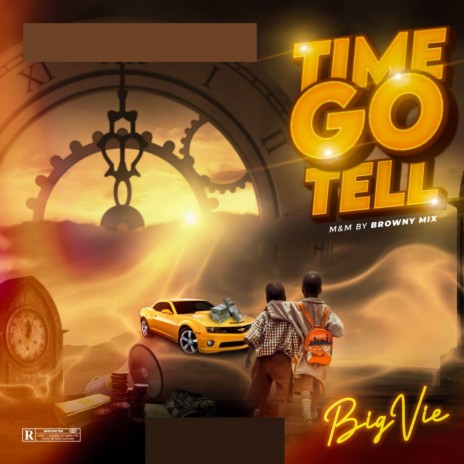 Time Go Tell | Boomplay Music