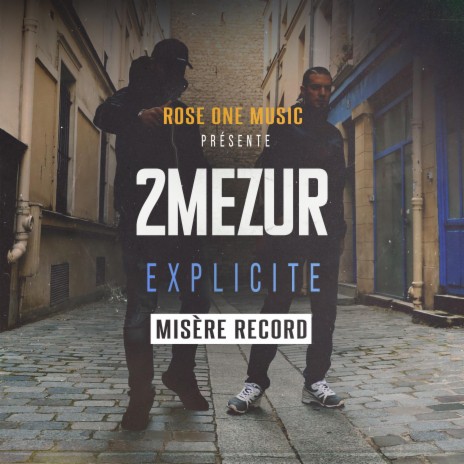 Explicite ft. 2mezur & Misère Record | Boomplay Music