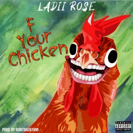 Fuck Your Chicken ft. VONN MOM | Boomplay Music