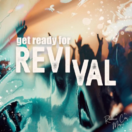 Get Ready for Revival (Live at Glory Fall) | Boomplay Music