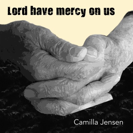 Lord Have Mercy On Us | Boomplay Music