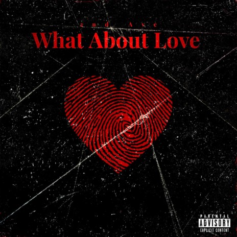 What About Love ft. Tony 2A & Yorned | Boomplay Music