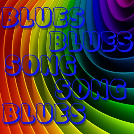 BLUES SONG | Boomplay Music