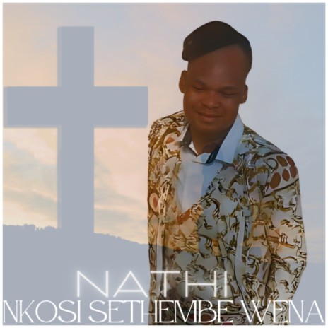 Nkosi Sethembe Wena | Boomplay Music