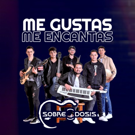 Me Gustas, Me Encantas | Boomplay Music