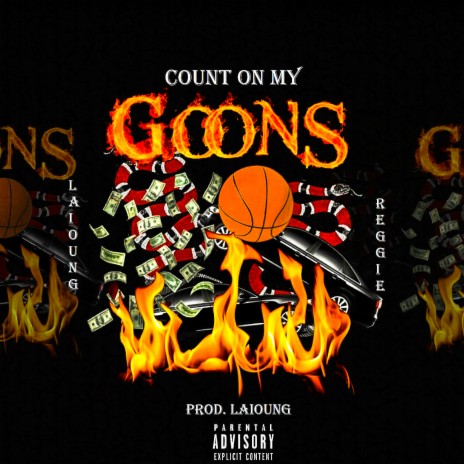 Count on My Goons (feat. Reggie Mills) | Boomplay Music