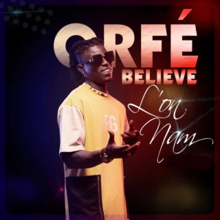 Orfé Believe