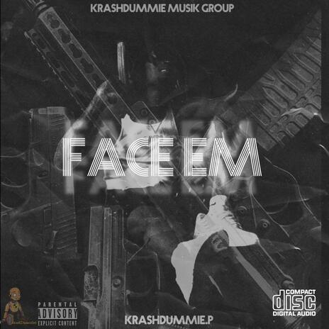 Face Em | Boomplay Music