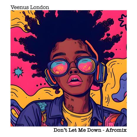 Don't Let Me Down / Afromix | Boomplay Music