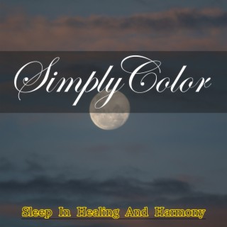 Sleep in Healing and Harmony