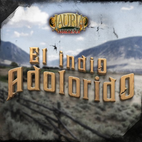 El Indio Adolorido | Boomplay Music