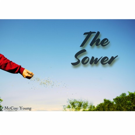 The Sower | Boomplay Music