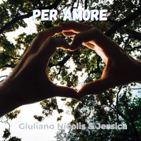Per Amore ft. Jessica | Boomplay Music
