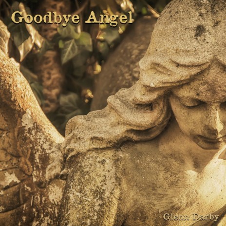 Goodbye Angel | Boomplay Music