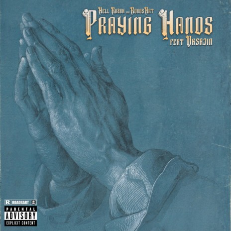 Praying Hands ft. RoadsArt & Oksajin | Boomplay Music