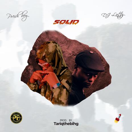 S0LID ft. Dj Latty | Boomplay Music